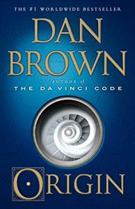 Origin Book Summary, by Dan Brown Origin Book Summary, by Dan Brown
