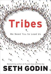 Tribes Book Summary, by Seth Godin Tribes Book Summary, by Seth Godin