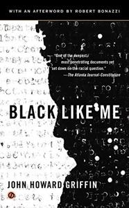 Black Like Me Book Summary, by John Howard Griffin Black Like Me Book Summary, by John Howard Griffin