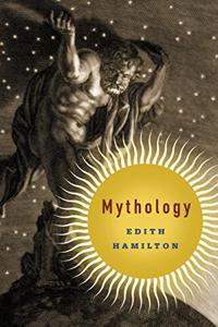 Mythology Book Summary, by Edith Hamilton Mythology Book Summary, by Edith Hamilton