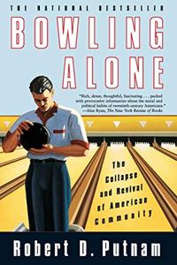 Bowling Alone Book Summary, by Robert D. Putnam Bowling Alone Book Summary, by Robert D. Putnam