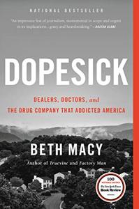 Dopesick Book Summary, by Beth Macy Dopesick Book Summary, by Beth Macy