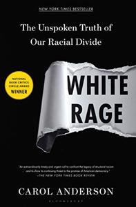 White Rage Book Summary, by Carol Anderson White Rage Book Summary, by Carol Anderson