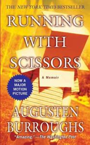 Running With Scissors Book Summary, by Augusten Burroughs Running With Scissors Book Summary, by Augusten Burroughs