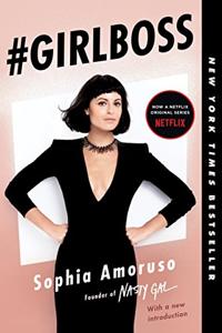 #Girlboss Book Summary, by Sophia Amoruso #Girlboss Book Summary, by Sophia Amoruso