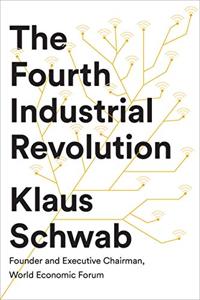 The Fourth Industrial Revolution Book Summary, by Klaus Schwab The Fourth Industrial Revolution Book Summary, by Klaus Schwab