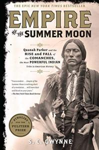 Empire Of The Summer Moon Book Summary, by S. C. Gwynne