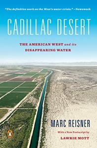 Cadillac Desert Book Summary, by Marc Reisner Cadillac Desert Book Summary, by Marc Reisner