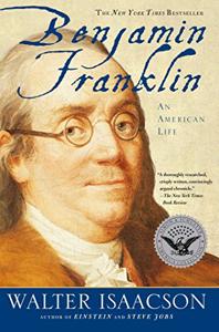 Benjamin Franklin Book Summary, by Walter Isaacson Benjamin Franklin Book Summary, by Walter Isaacson