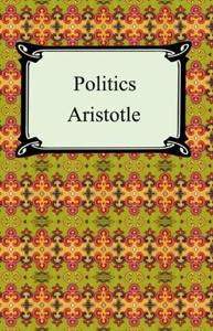 Politics Book Summary, by Aristotle Politics Book Summary, by Aristotle