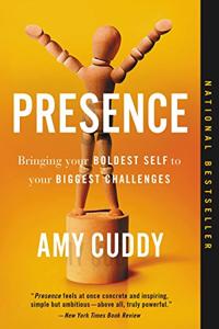 Presence Book Summary, by Amy Cuddy Presence Book Summary, by Amy Cuddy