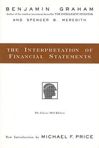 Financial Statements Book Summary, by Benjamin Graham, Spencer B. Meredith Financial Statements Book Summary, by Benjamin Graham, Spencer B. Meredith