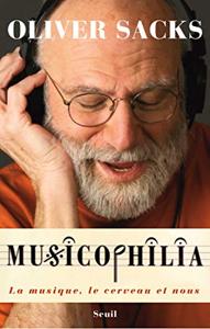 Musicophilia Book Summary, by Oliver Sacks Musicophilia Book Summary, by Oliver Sacks