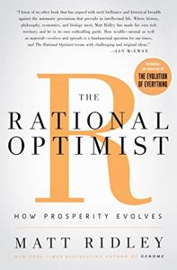 The Rational Optimist Book Summary, by Matt Ridley The Rational Optimist Book Summary, by Matt Ridley