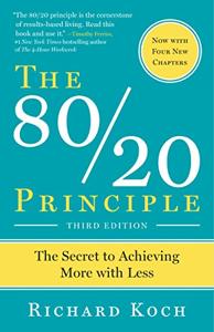The 80/20 Principle Book Summary, by Richard Koch The 80/20 Principle Book Summary, by Richard Koch