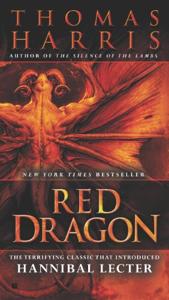 Red Dragon Book Summary, by Thomas Harris Red Dragon Book Summary, by Thomas Harris