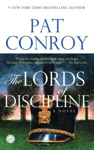 The Lords Of Discipline Book Summary, by Pat Conroy