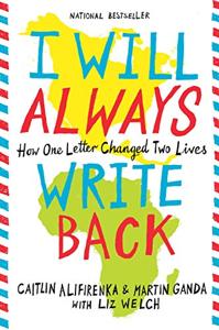 I Will Always Write Back Book Summary, by Martin Ganda, Caitlin Alifirenka I Will Always Write Back Book Summary, by Martin Ganda, Caitlin Alifirenka