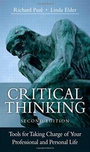 Critical Thinking Book Summary, by Richard Paul, Linda Elder Critical Thinking Book Summary, by Richard Paul, Linda Elder