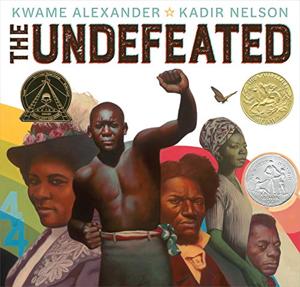 The Undefeated Book Summary, by Kwame Alexander, Kadir Nelson The Undefeated Book Summary, by Kwame Alexander, Kadir Nelson