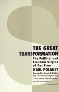 The Great Transformation Book Summary, by Karl Polanyi The Great Transformation Book Summary, by Karl Polanyi