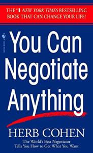 You Can Negotiate Anything Book Summary, by Herb Cohen You Can Negotiate Anything Book Summary, by Herb Cohen