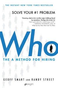 Who Book Summary, by Geoff Smart, Randy Street