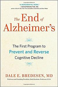 The End Of Alzheimer’s Book Summary, by Dale Bredesen