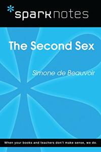 The Second Sex Book Summary, by Simone de Beauvoir, Constance Borde, Sheila Malovany-Chevallier The Second Sex Book Summary, by Simone de Beauvoir, Constance Borde, Sheila Malovany-Chevallier