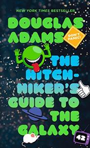 Hitchhiker’s Guide to the Galaxy Book Summary, by Douglas Adams