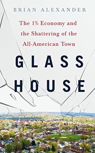 Glass House Book Summary, by Brian  Alexander