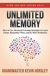 Unlimited Memory Book Summary, by Kevin Horsley Unlimited Memory Book Summary, by Kevin Horsley