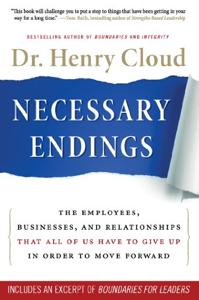 Necessary Endings Book Summary, by Henry Cloud