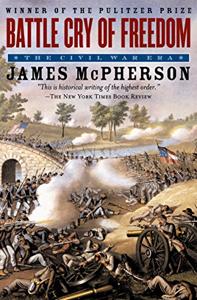 Battle Cry of Freedom Book Summary, by James M. McPherson