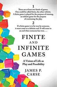 Finite and Infinite Games Book Summary, by James P. Carse Finite and Infinite Games Book Summary, by James P. Carse