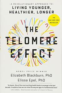 The Telomere Effect Book Summary, by Dr. Elizabeth Blackburn