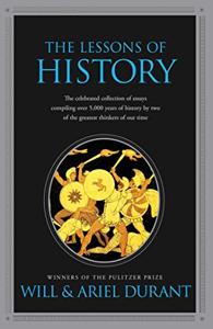The Lessons of History Book Summary, by Will Durant, Ariel Durant