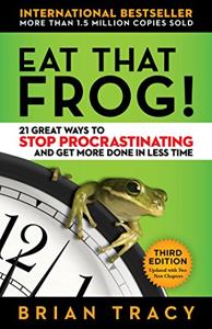 Eat That Frog! Book Summary, by Brian Tracy