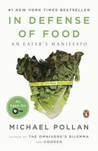 In Defense of Food Book Summary, by Michael Pollan In Defense of Food Book Summary, by Michael Pollan