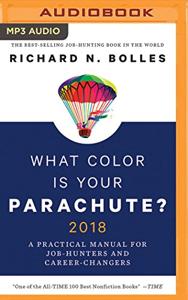 What Color Is Your Parachute? Book Summary, by Richard N. Bolles What Color Is Your Parachute? Book Summary, by Richard N. Bolles