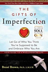The Gifts of Imperfection Book Summary, by Brené Brown