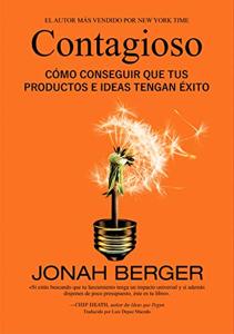 Contagious Book Summary, by Jonah Berger Contagious Book Summary, by Jonah Berger
