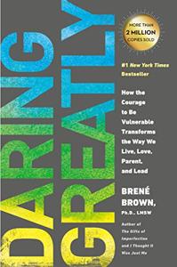 Daring Greatly Book Summary, by Brené Brown