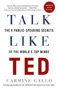 Talk Like TED Book Summary, by Carmine Gallo Talk Like TED Book Summary, by Carmine Gallo