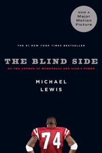 The Blind Side Book Summary, by Michael Lewis The Blind Side Book Summary, by Michael Lewis