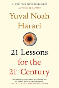 21 Lessons for the 21st Century Book Summary, by Yuval Noah Harari 21 Lessons for the 21st Century Book Summary, by Yuval Noah Harari