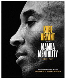 The Mamba Mentality Book Summary, by Kobe Bryant