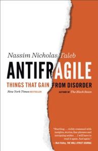 Antifragile Book Summary, by Nassim Nicholas Taleb Antifragile Book Summary, by Nassim Nicholas Taleb