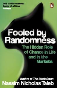 Fooled By Randomness Book Summary, by Nassim Nicholas Taleb Fooled By Randomness Book Summary, by Nassim Nicholas Taleb