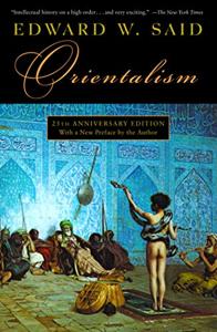 Orientalism Book Summary, by Edward W. Said Orientalism Book Summary, by Edward W. Said